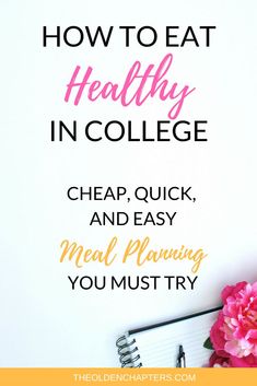 the words how to eat healthy in college, cheap, and easy meal planning you must try