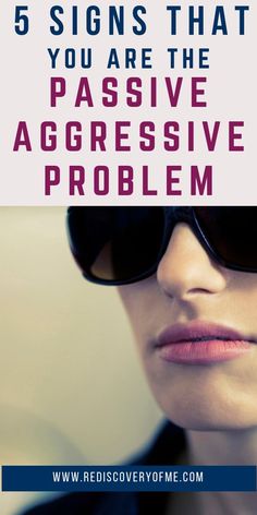 5 Signs that YOU are the Passive Aggressive Problem! Learn about passive aggressive behavior and how it affects your life, your family and your work. Hilarious Pictures, Best Friendship Quotes