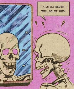 the skeleton is looking at his reflection in the mirror, and it's pink