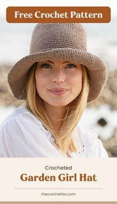 a woman wearing a hat with the text, free crochet pattern for garden girl hats