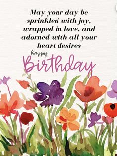 a birthday card with watercolor flowers and the words, may your day be sprinkled with joy