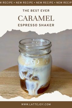 the best ever caramel espresso shaker recipe in a mason jar with text overlay