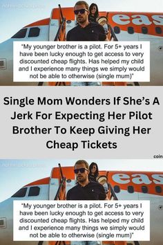 two people sitting on top of an airplane with the caption'single mom wonders if she's a jerf for expecting her pilot brother to keep giving her cheap tickets