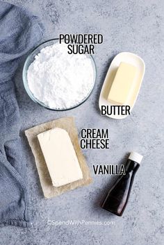 ingredients needed to make vanilla ice cream on a gray background with text overlay that says powdered sugar, butter, cream cheese, vanilla