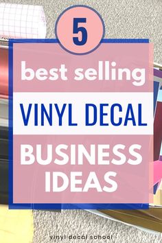 the top 5 best selling vinyl decal business ideas for your home or office in this post