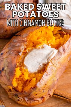 baked sweet potatoes with cinnamon butter on a cutting board and text overlay reads baked sweet potatoes with cinnamon butter