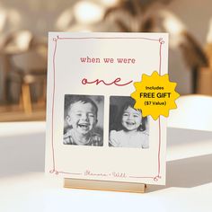 a card with two photos on it and the words when we were one is free gift