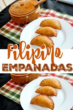 three white plates with food on them and the words filippo empanadas