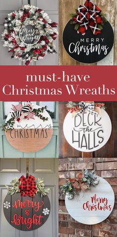 christmas wreaths are hanging on the front door, and there is also a sign that says must have christmas wreaths