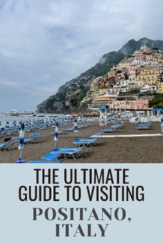 the ultimate guide to visiting positanoo, italy