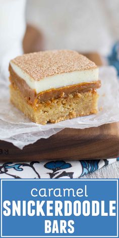 caramel snickkerdoodle bars on a cutting board with text overlay