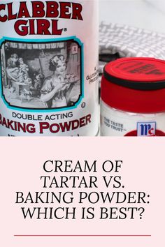 cream of tartar vs baking powder which is best? and what's in the container