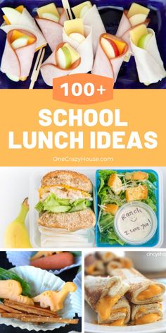 school lunch ideas with text overlay that reads, 100 + school lunch ideas on it