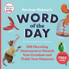 Cover image and interior spreads from Merriam-Webster's Word of the Day book Surprising Facts, Parts Of Speech, Kids Books, Day Book, Never Too Late, Fabric Remnants, Word Of The Day