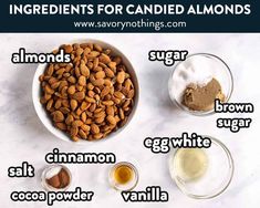 ingredients for candied almonds are shown in bowls on a marble countertop with text