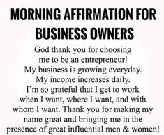 an advertisement with the words morning affirmation for business owners