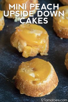 mini peach upside down cakes on a baking sheet with the words, mini peach upside down cakes