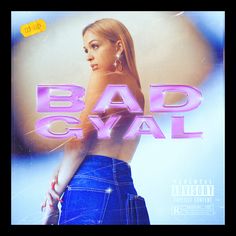 a woman with her back turned to the camera, in front of a poster that says bad gyal