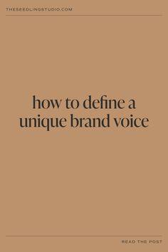 the text reads how to define a unique brand voice