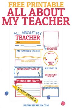 an all about my teacher poster with the words, free printables and instructions