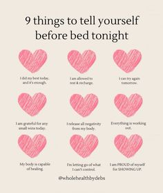 pink hearts with the words 9 things to tell yourself before bed tonight