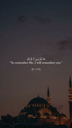 an image of a mosque with the words, so remembers me i will remember you