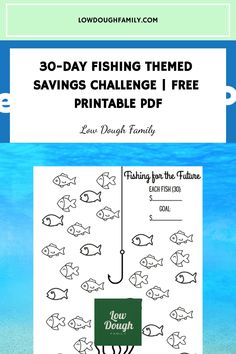 an image of a poster with the words 30 - day fishing themed savings challenge i free print