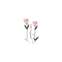 three pink flowers with the word love written on them