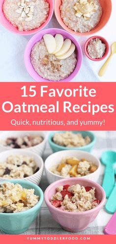 different bowls with oatmeal in them and the title overlay reads 15 favorite oatmeal recipes quick, nutritious and yummy