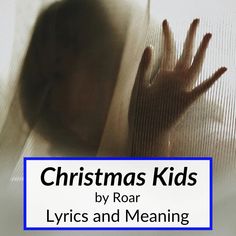 The song might sound upbeat and happy, but the Christmas Kids lyrics meaning is extremely dar. Roar intentionally created this juxtaposition in order to... Dark Lyrics, Ronnie Spector, The Ronettes