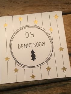 a card with the words oh, denneboom and a christmas tree on it