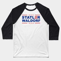 Statler and Waldorf For President 2024 -- Choose from our vast selection of Baseball T-Shirts to match with your favorite design to make the perfect custom graphic Baseball T-Shirt. Customize your color! Perfect for working out or casual wear for men and women. Statler And Waldorf, Baseball T Shirts, Baseball T Shirt, Casual Wear For Men, Working Out, Baseball Tee, Baseball Tshirts, Casual Wear, Men And Women