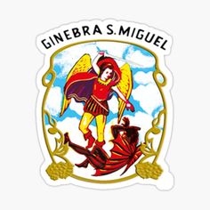 a sticker that says,'ginebra's miguell with an angel on