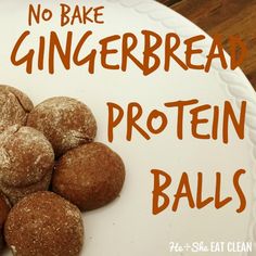 no bake gingerbread protein balls on a plate with the words, no bake gingerbread protein balls