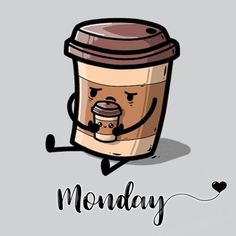 a coffee cup with the words monday written on it and an emoticive expression