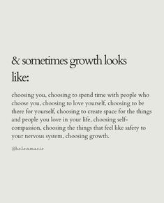 an advertisement with the words & sometimes growth looks like choosing you, choosing to spend time with people who want to be there for yourself