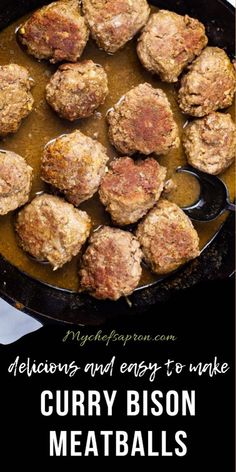 some meatballs are being cooked in a skillet with sauce on top and the words, delicious and easy to make curry bison meatballs