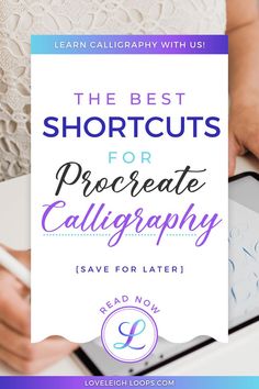 the best shortcuts for procreate calligraphy is save for later read now