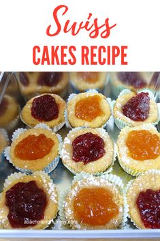 small cakes with jams on top and the title overlay reads, swiss cake recipe