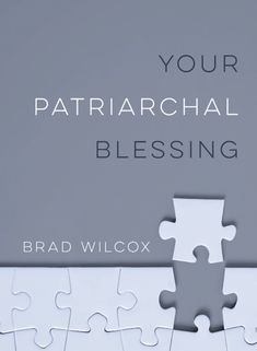 a puzzle piece with the words your patriarchal blessing is missing on it