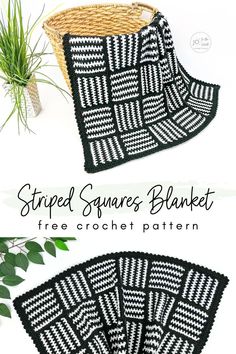 a crochet pattern with the words, striped squares blanket in black and white