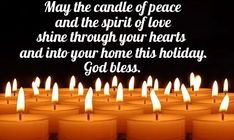 many lit candles with the words may the candle of peace and the spirit of love shine through your hearts and into your home this holiday