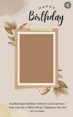 a happy birthday card with an image of leaves and branches on the front, in brown