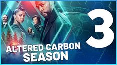 the poster for altered carbon season 3