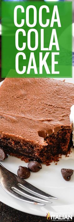 a piece of chocolate cake on a white plate with a green sign that says cocoa cola cake