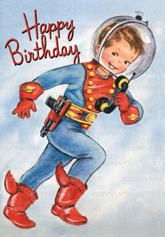 a birthday card with an image of a boy in space suit holding a wrench