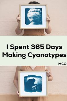 a woman holding up two framed photos with the words i spent 365 days making cyanotypes