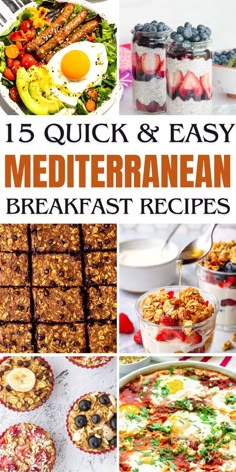 collage of pictures with text overlay that reads 15 quick and easy mediterranean breakfast recipes