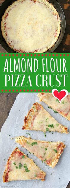 the pizza is cut into slices and ready to be served on the table with text overlay that reads almond flour pizza crust