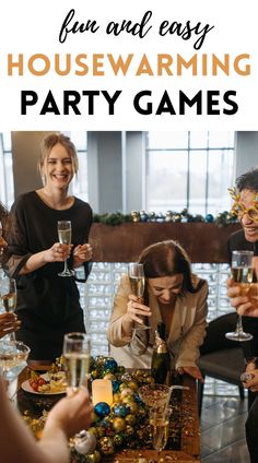 people are drinking wine and having fun at a housewarming party with text overlay that reads fun and easy housewarming party games